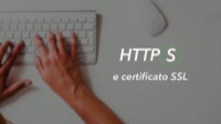immagine blog Come e perché migrare a HTTPS